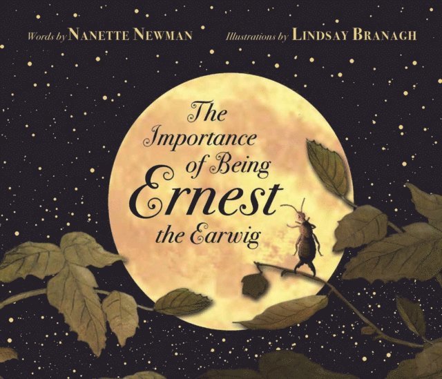 Nanette Newman - Importance of Being Ernest the Earwig, E-bok