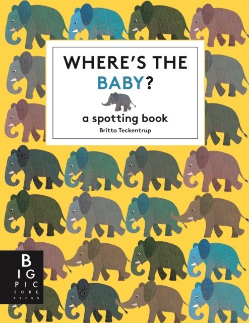 Britta Teckentrup - Where's the Baby?, E-bok