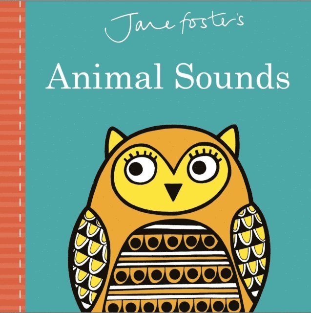 Jane Foster - Jane Foster's Animal Sounds, E-bok