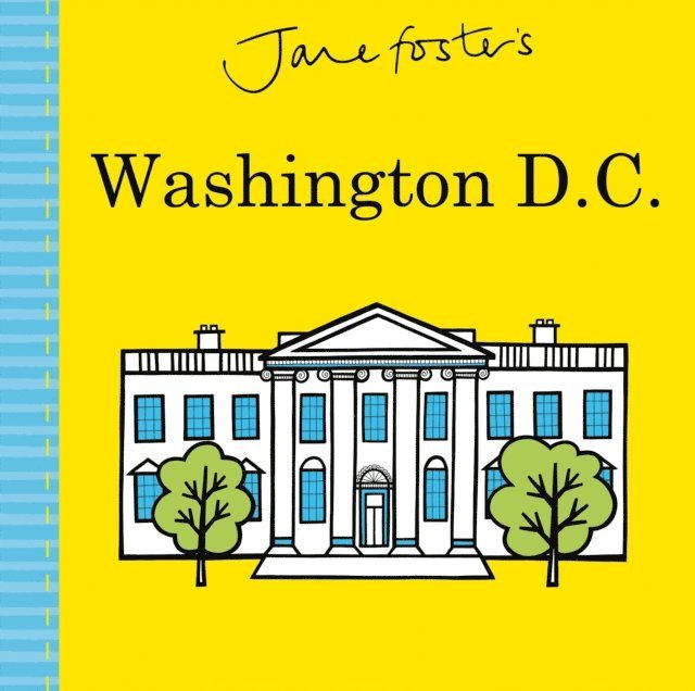 Jane Foster - Jane Foster's Washington D.C., E-bok