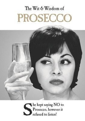 Emotional Rescue - Wit and Wisdom of Prosecco, Inbunden