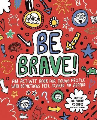 Sharie Coombes - Be Brave! Mindful Kids, Häftad