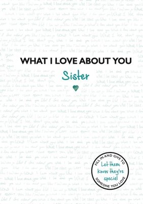 Frankie Jones - What I Love About You: Sister, Inbunden. Tillgänglighet: Tillfälligt slut