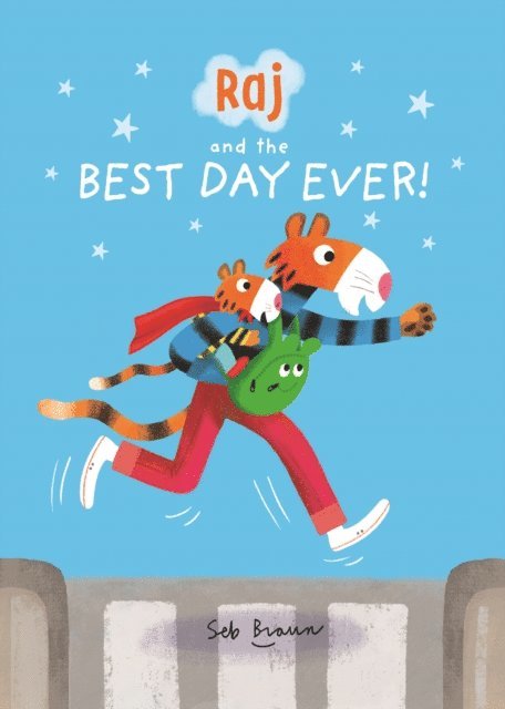 Sebastien Braun - Raj and the Best Day Ever, E-bok