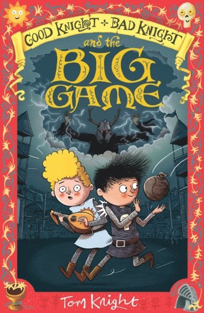 Tom Knight - Good Knight, Bad Knight and the Big Game, E-bok
