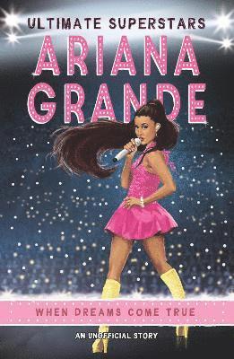 Ultimate Superstars: Ariana Grande av Liz Gogerly