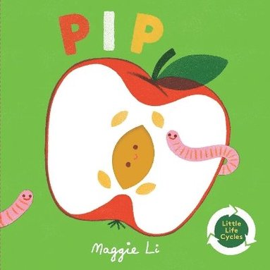 Little Life Cycles: Pip av Maggie Li