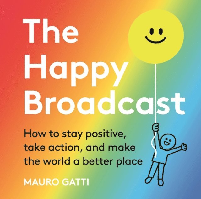 Mauro Gatti - Happy Broadcast, E-bok
