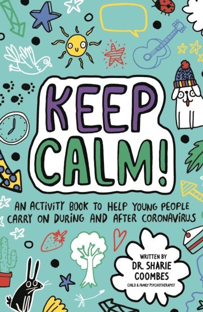 Sharie Coombes - Keep Calm! (Mindful Kids), E-bok
