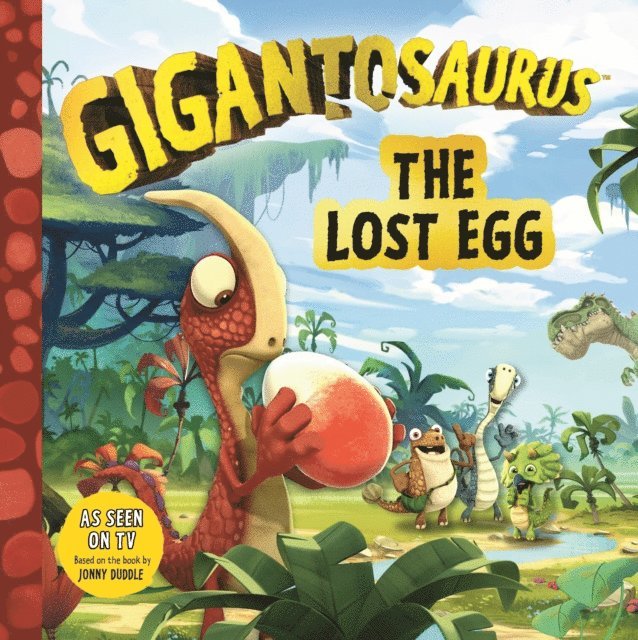 Cyber Group Studios - Gigantosaurus - The Lost Egg, E-bok