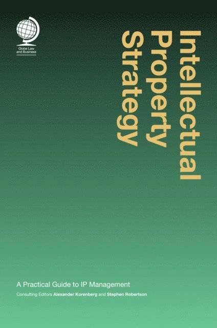 Stephen Robertson, Alexander Korenberg - Intellectual Property Strategy, E-bok