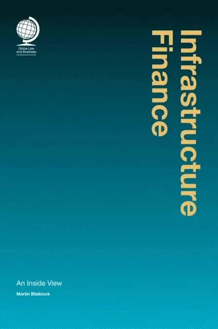 Martin Blaiklock - Infrastructure Finance, E-bok. Tillgänglighet: Lägg i varukorg