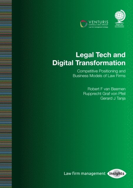 Robert van Beemen, Gerard Tanja, Rupprecht Graf von Pfeil - Legal Tech and Digital Transformation, E-bok