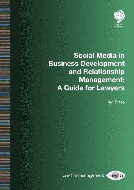 Kim Tasso - Social Media in Business Development and Relationship Management, E-bok