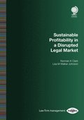 Sustainable Profitability in a Disrupted Legal Market