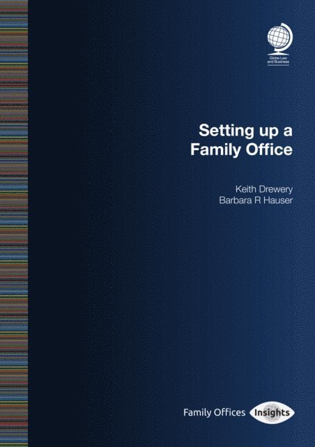 Keith Drewery, Barbara R Hauser - Setting up a Family Office, E-bok