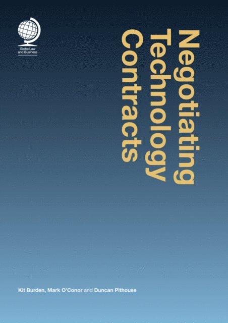 Mark O'Conor, Duncan Pithouse, Kit Burden - Negotiating Technology Contracts, E-bok