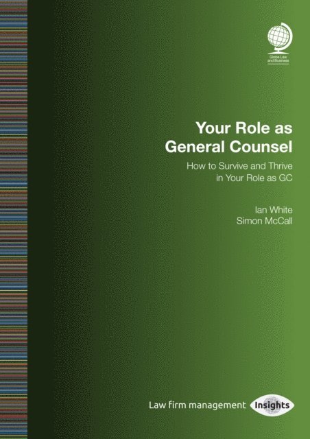 Simon McCall, Ian White - Your Role as General Counsel, E-bok