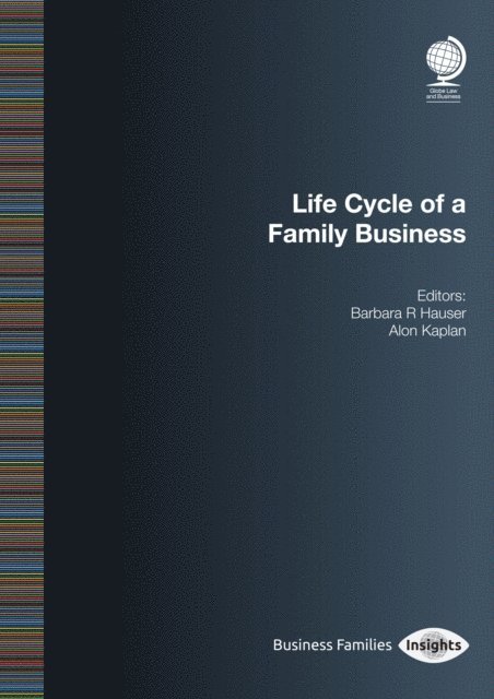 Alon Kaplan, Barbara R Hauser - Life Cycle of a Family Business, E-bok