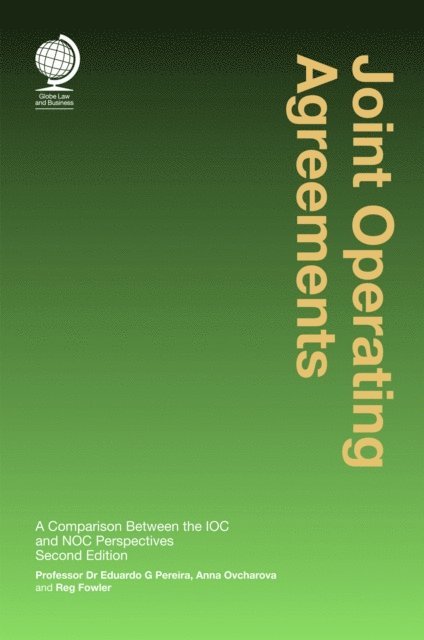 Reg Fowler, Anna Ovcharova, Eduardo G Pereira - Joint Operating Agreements, E-bok