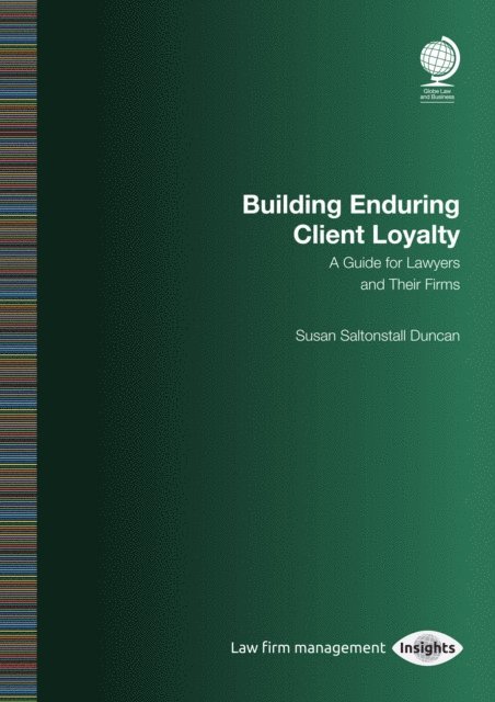 Susan Saltonstall Duncan - Building Enduring Client Loyalty, E-bok