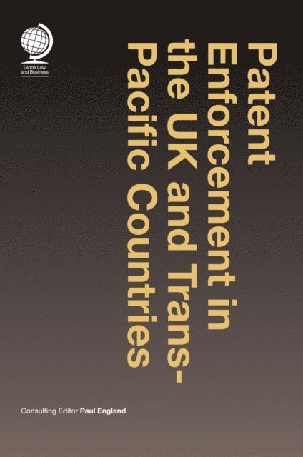 Paul England - Patent Enforcement in the UK and Trans-Pacific Countries, E-bok