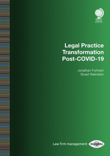 Jonathan Fortnam, Stuart Weinstein - Legal Practice Transformation Post-COVID-19, E-bok