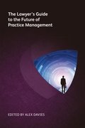 Lawyer's Guide to the Future of Practice Management