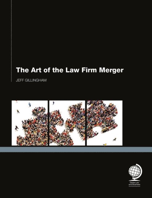 Jeff Gillingham - Art of the Law Firm Merger, E-bok
