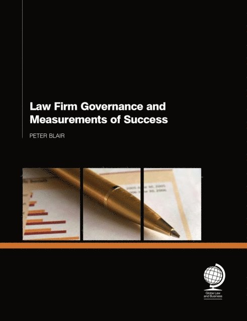 Peter Blair - Law Firm Governance and Measurements of Success, E-bok