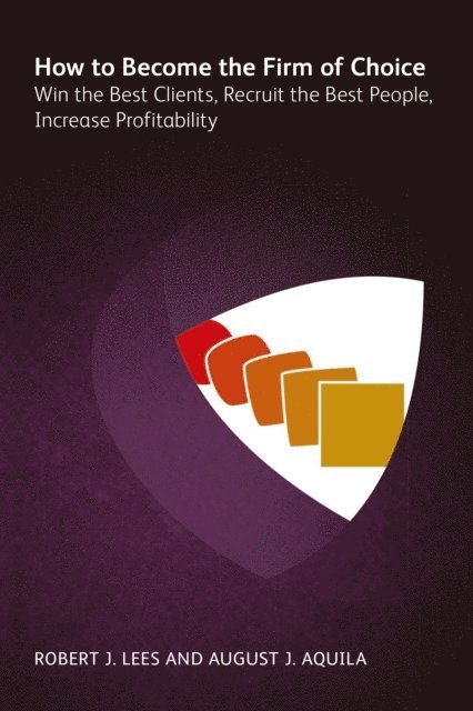 August Aquila - How to Become the Firm of Choice, E-bok