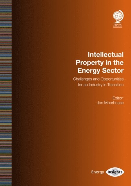 Jon Moorhouse - Intellectual Property in the Energy Sector, E-bok