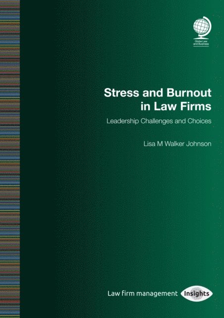 Lisa M Walker Johnson - Stress and Burnout in Law Firms, E-bok