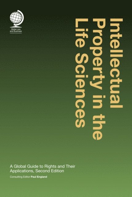 Paul England - Intellectual Property in the Life Sciences, E-bok