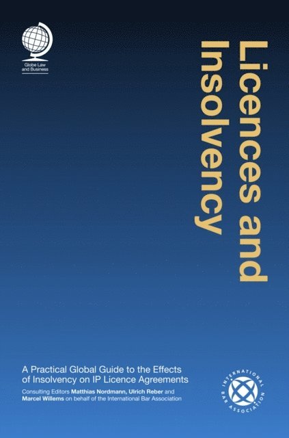Marcel Willems, Ulrich Reber, Matthias Nordmann - Licences and Insolvency, E-bok