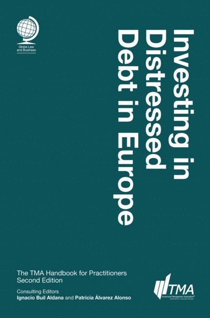 Ignacio Buil Aldana - Investing in Distressed Debt in Europe, Second Edition, E-bok
