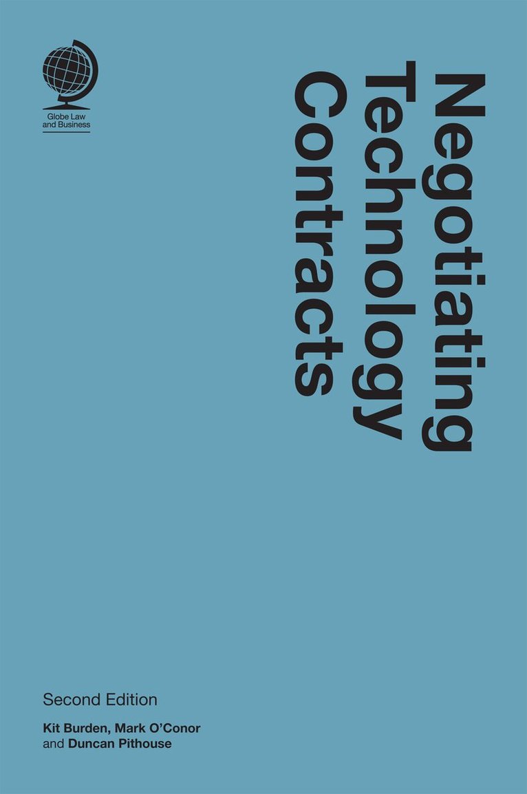 Kit Burden, Mark O'Conor, Duncan Pithouse - Negotiating Technology Contracts, Second Edition, Inbunden