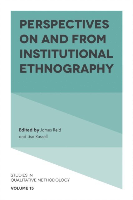 Lisa Russell, James Reid - Perspectives on and from Institutional Ethnography, E-bok