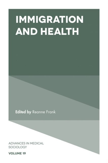Reanne Frank - Immigration and Health, E-bok