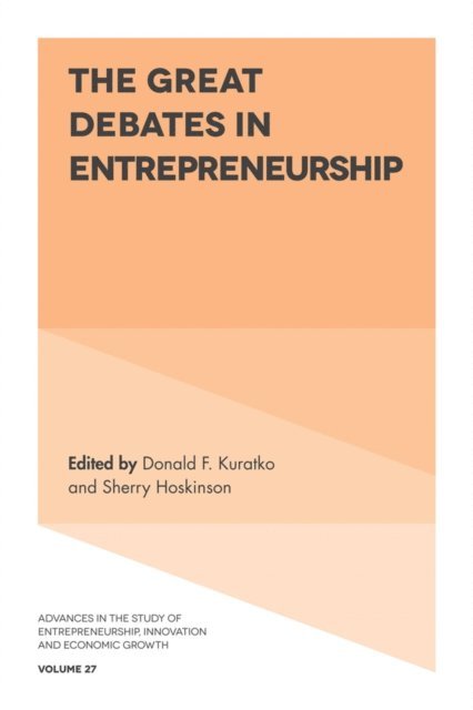 Sherry Hoskinson, Donald F. Kuratko - Great Debates in Entrepreneurship, E-bok