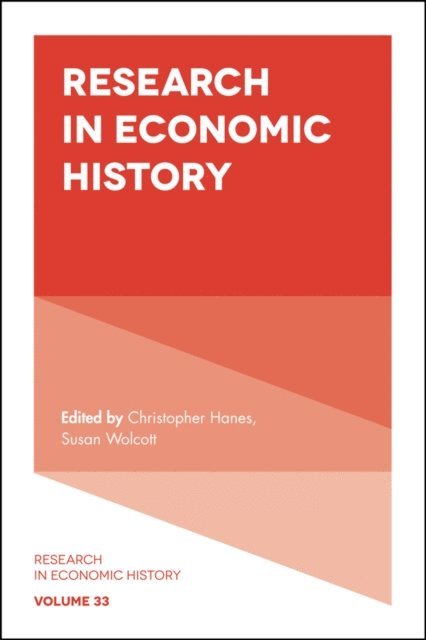 Susan Wolcott, Christopher Hanes - Research in Economic History, E-bok