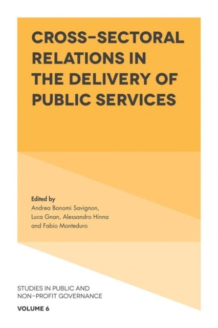 Fabio Monteduro, Alessandro Hinna, Luca Gnan, Andrea Bonomi Savignon - Cross-Sectoral Relations in the Delivery of Public Services, E-bok