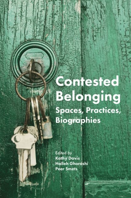 Peer Smets, Halleh Ghorashi, Kathy Davis - Contested Belonging, E-bok