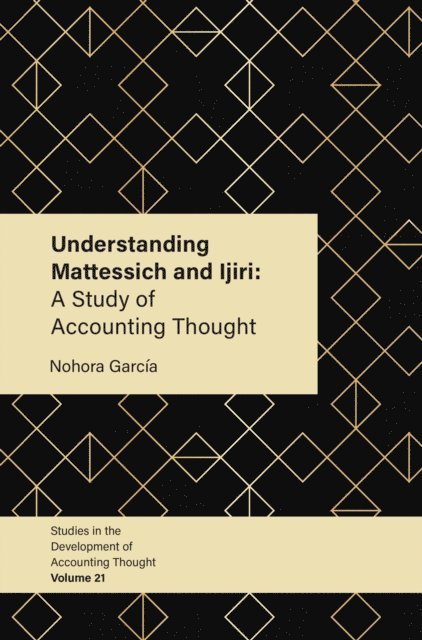 Nohora Garcia - Understanding Mattessich and Ijiri, E-bok