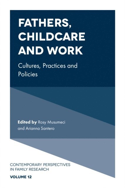 Arianna Santero, Rosy Musumeci - Fathers, Childcare and Work, E-bok