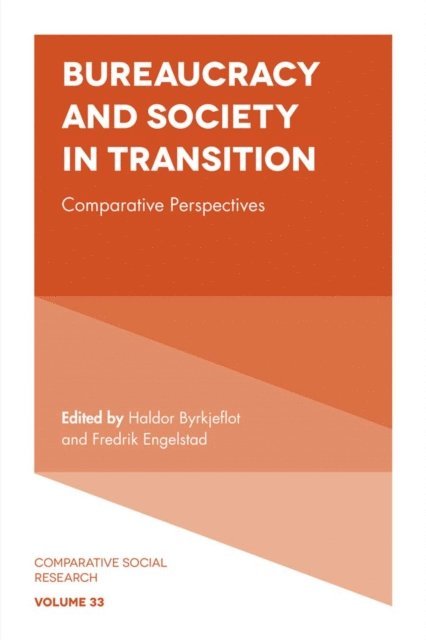 Fredrick Engelstad, Haldor Byrkjeflot - Bureaucracy and Society in Transition, E-bok