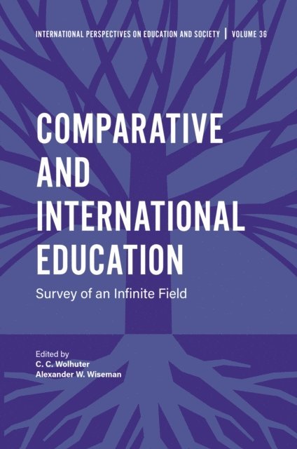 C. C. Wolhuter, Alexander W. Wiseman - Comparative and International Education, E-bok