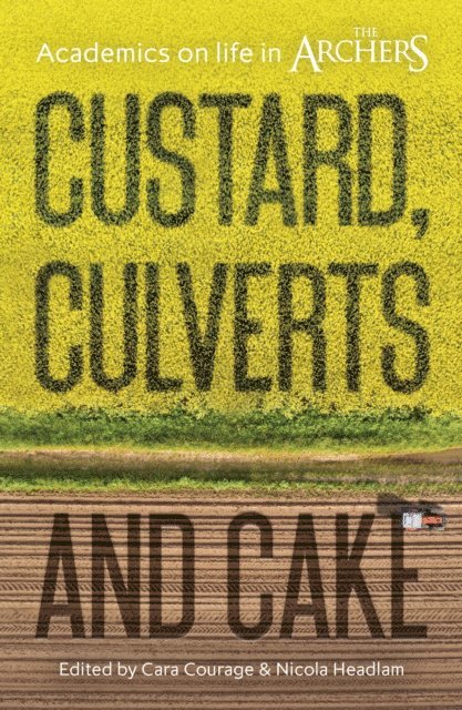 Nicola Headlam, Cara Courage - Custard, Culverts and Cake, E-bok