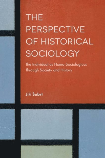 Jiri Subrt - Perspective of Historical Sociology, E-bok