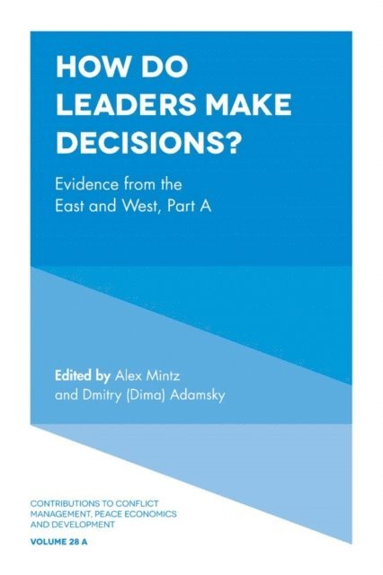 Dmitry (Dima) Adamsky, Alex Mintz - How Do Leaders Make Decisions?, E-bok